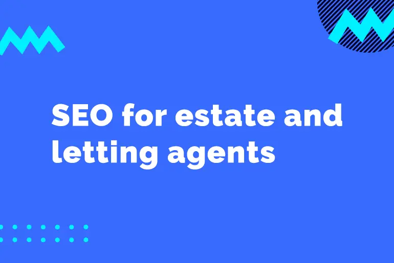 SEO for estate and letting agents