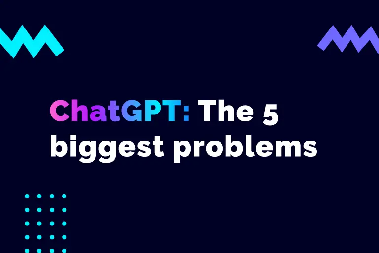 Top 5 pitfalls of ChatGPT