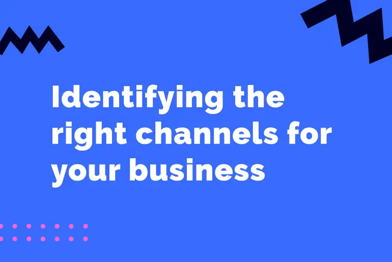 Unsure which social channels to focus on?