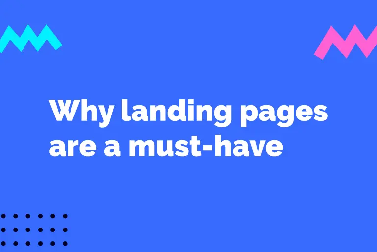 Why you need landing pages in your life